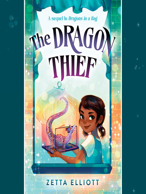 Title details for The Dragon Thief by Zetta Elliott - Available